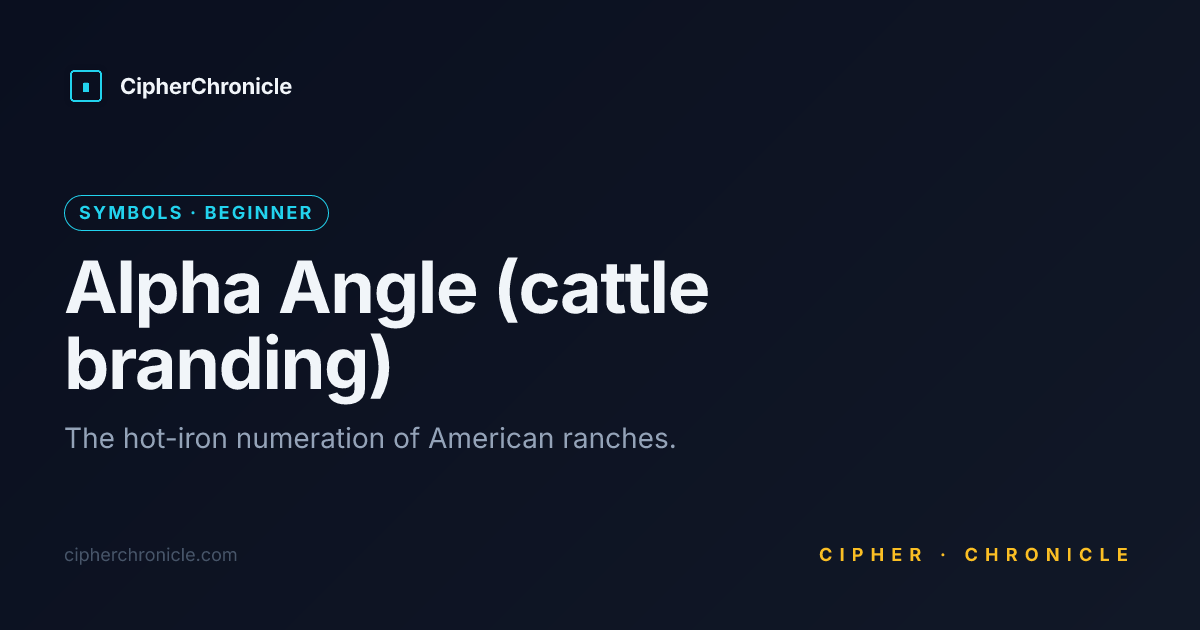 Alpha Angle (cattle branding) — Translate Online | CipherChronicle